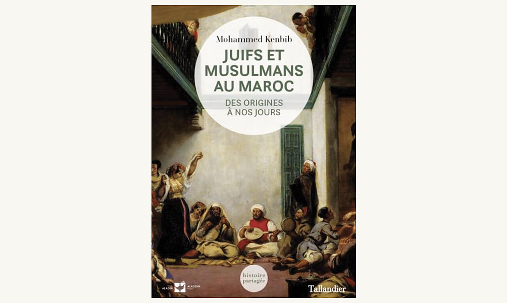 Juifs et musulmans au Maroc Des origines à nos jours, Tallandier