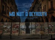 Affiche du spectacle "Ma nuit à Beyrouth"