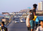 Gaza dans les yeux de Jack Lang, court métrage de Iyad Alasttal, 2023